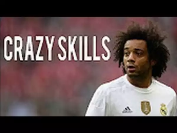 Video: Marcelo Vieira Crazy Skills Show 2015-16 HD